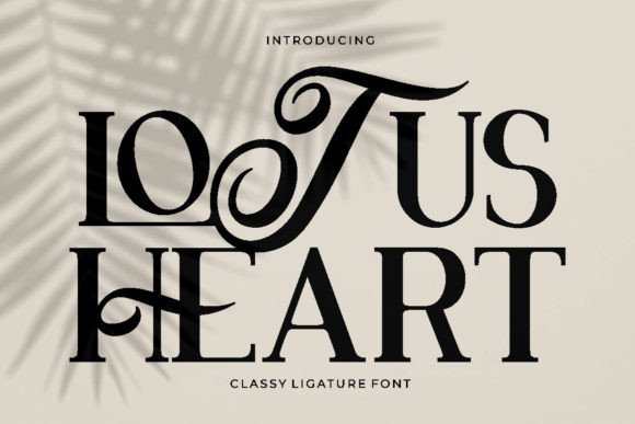 Lotus Heart: The Luxury Typeface That Transformed My Brand Identity