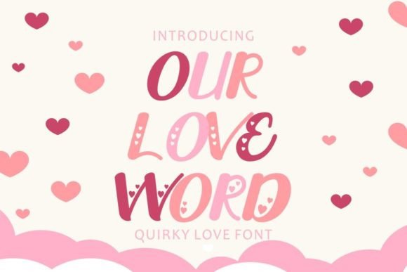 Our Love Word: The Quirky Display Font for Handmade Brands