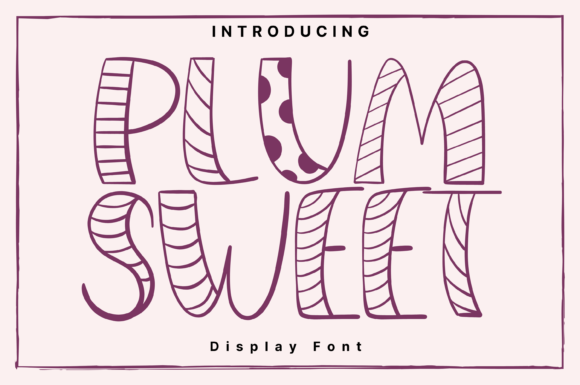 Plum Sweet: A Whimsical Display Font for Editorial Design
